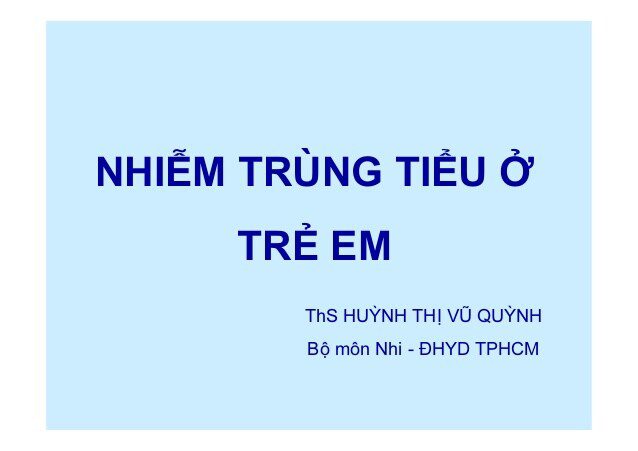 Bài giảng nhi khoa: Nhiễm trùng nước tiểu