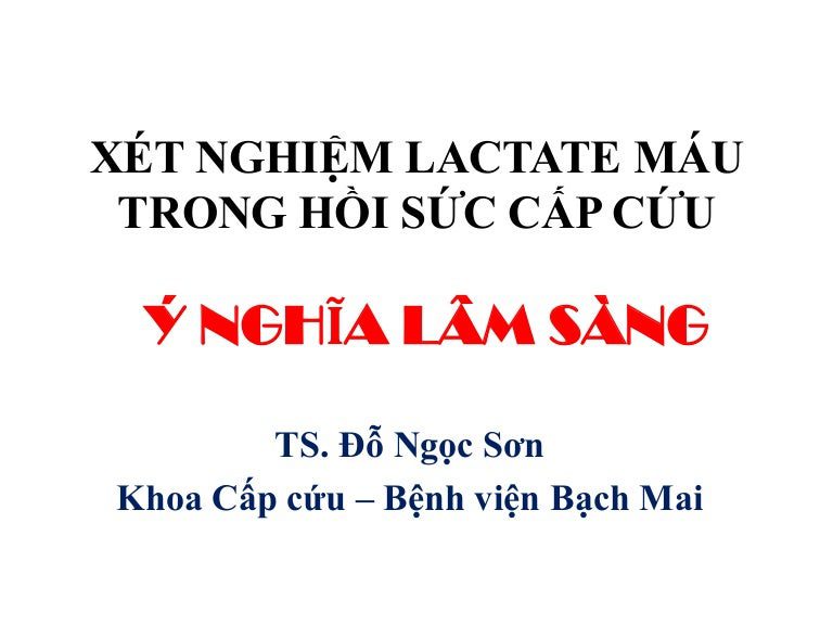 Vai trò của xét nghiệm Lactat trong thực hành ICU